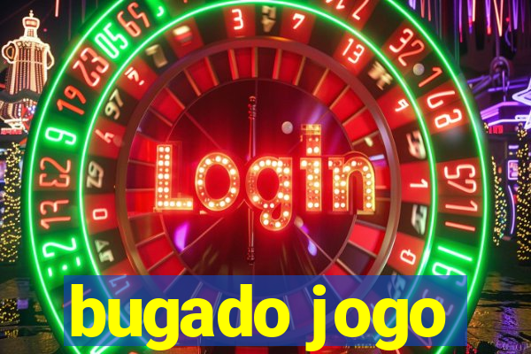 bugado jogo